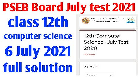 pseb board class 12th computer science, 6 July 2021 test full solution, PSEB board
