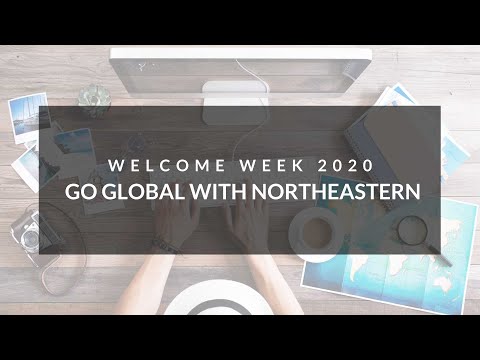 Welcome Week 2020: Go Global with Northeastern!