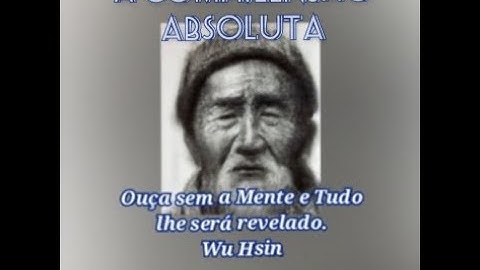 A Compreensão Absoluta - Wu Hsin