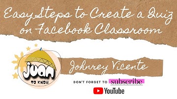Easy Steps to Create a Quiz on FB Classroom