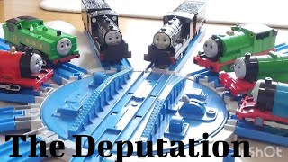 The Deputation tomy remake thomas & friends