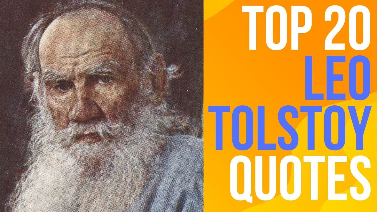 Top 20 Leo Tolstoy Quotes (Author of Anna Karenina) | Daily-Quotes
