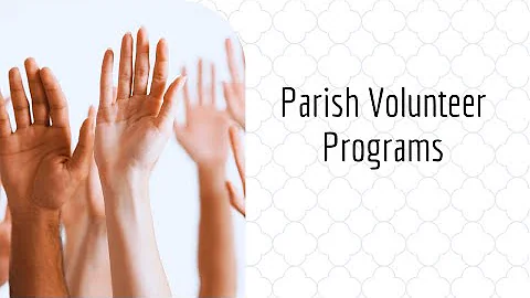 Parish Volunteer Programs