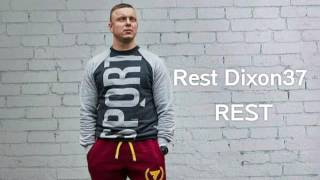 Rest Dixon37 - R.E.S.T (tekst)