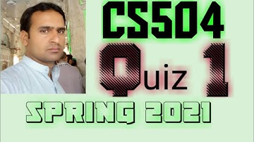 cs504 quiz 1 solution spring 2021 ~ cs504 quiz 1 solution 2021