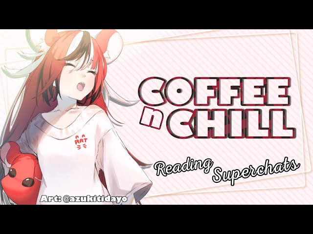 ≪COFFEE N CHILL≫ RISE AND SHINE!!のサムネイル