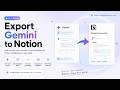 How to Export Gemini Chats to Notion in 1-Click (Preserve Markdown & Code)