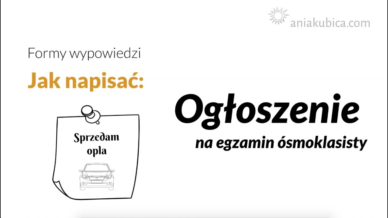 Ogłoszenie na egzamin ósmoklasisty (z przykładami)