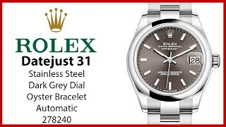 ▶ Rolex Datejust 31 Stainless Steel Dark Grey Index Dial Domed Bezel Oyster Bracelet 278240 - REVIEW