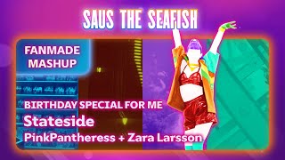 Stateside by PinkPantheress Zara Larsson Just Dance Fanmade Mashup Birthday Spec