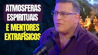 SPIRITUAL ATMOSPHERES AND EXTRAPHYSICAL MENTORS