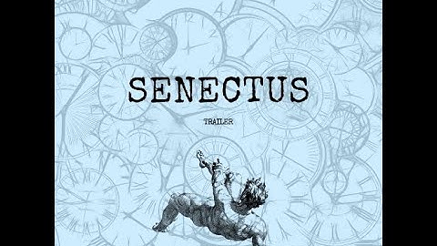 Senectus Trailer