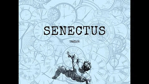 Senectus Trailer