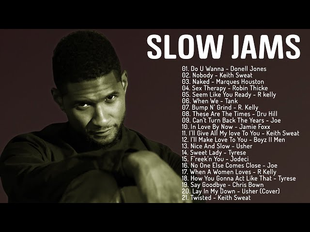 Slow Jams Mix - Best 90's & 2000's R&B Slow 💖 Usher, Keith Sweat, R kelly, Tyrese, Jeremih &More class=