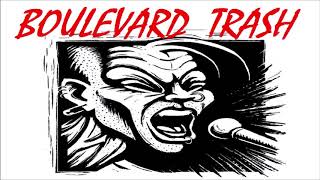 Boulevard Trash - Trash Trash Trash
