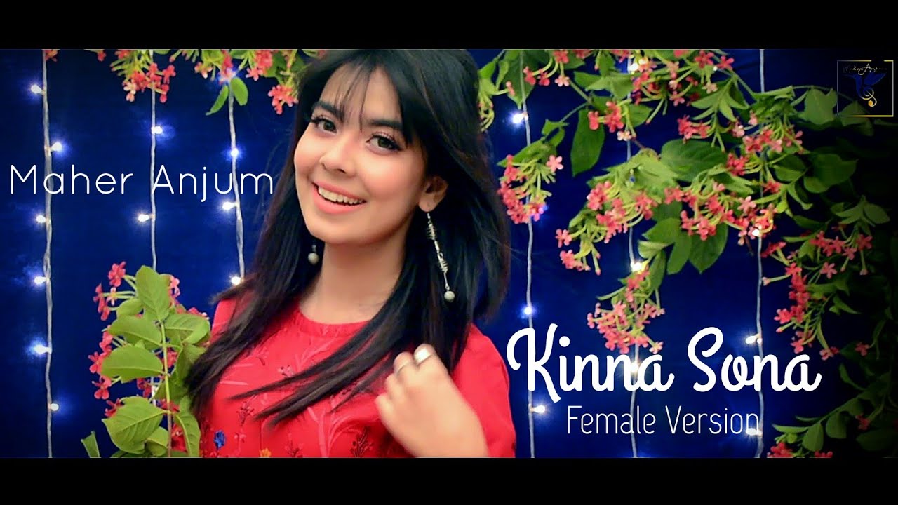 Kinna Sona Song Download Female Version Kinna Sona Tenu Rab Ne Banaya Female Version Mp3 Download - charliepiesusa