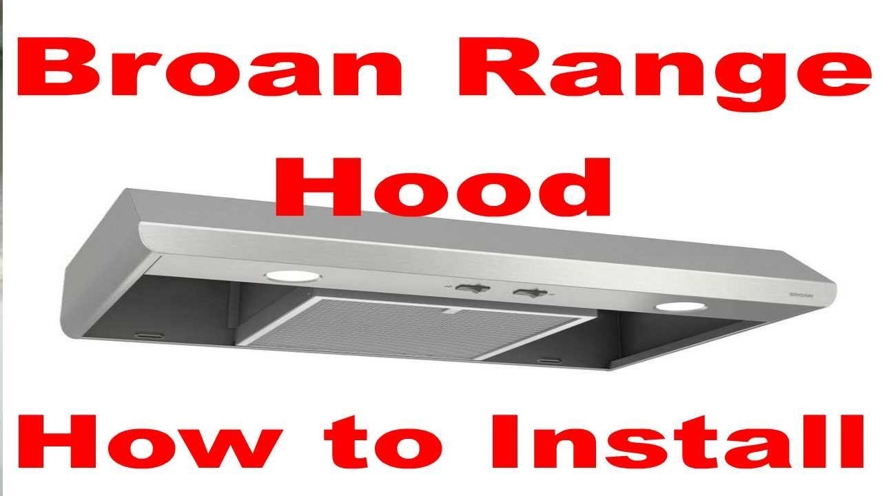 Broan Range Exhaust Hood Installation