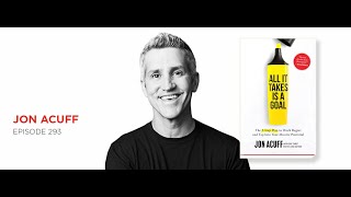 All It Take Is a Goal: Jon Acuff