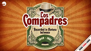 Los Compadres | Serie Cuba Libre: Havana 1949  1951 | Remastered (Full Album) | Music MGP