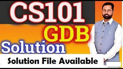 cs101 gdb solution 2022, cs101 gdb solution, cs101 gdb, cs101