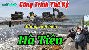 Mới nhất đường vượt xuyên biển Hà Tiên . Đảo Hải Tặc gấp rút tiến độ thi công