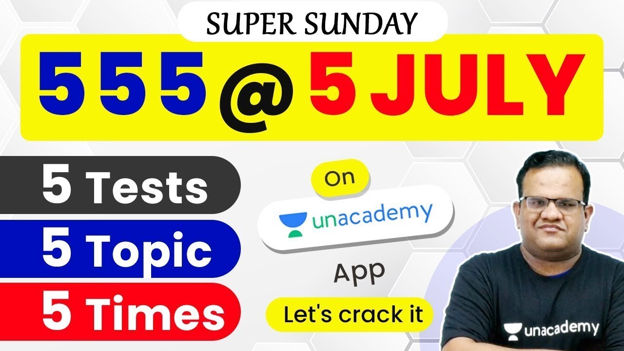 5 tests 5 topics 5 times on unacademy learning app and website with