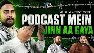 Podcast Mein Jinn Agya Muslim Astrologer PTPWA EP 24