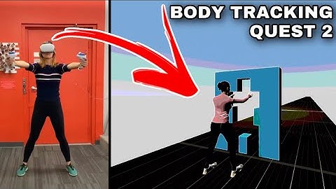 QUEST 2 BODY TRACKING IS HERE!