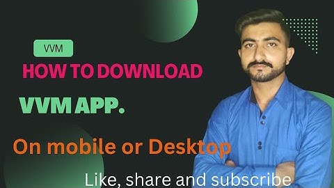 How to download vvm app. on mobile phone and Desktop @rajsamotravlogs @vvmtest