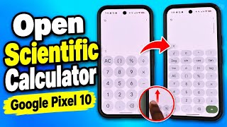 How to Open Scientific Calculator on Google Pixel 10