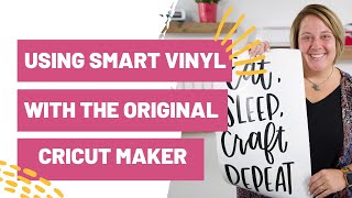 Using Cricut Smart Vinyl With Other Cricut Machines