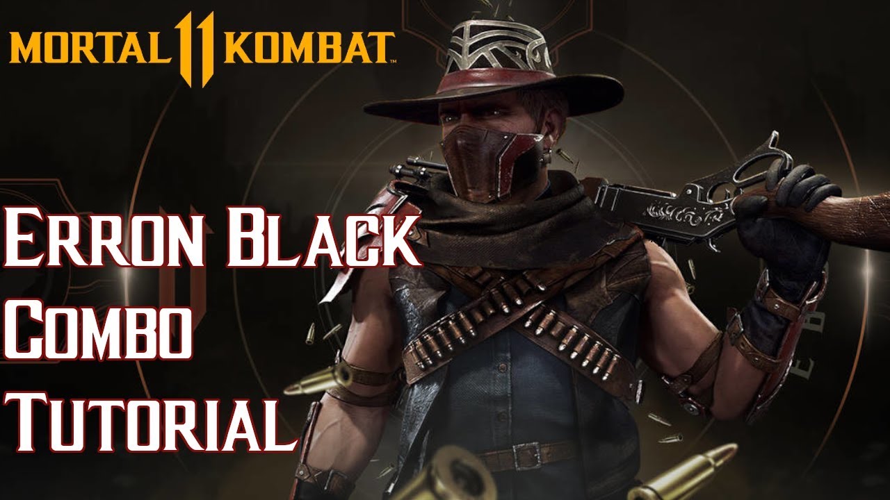 Erron Black Combo Tutorial [Mortal Kombat 11] - YouTube