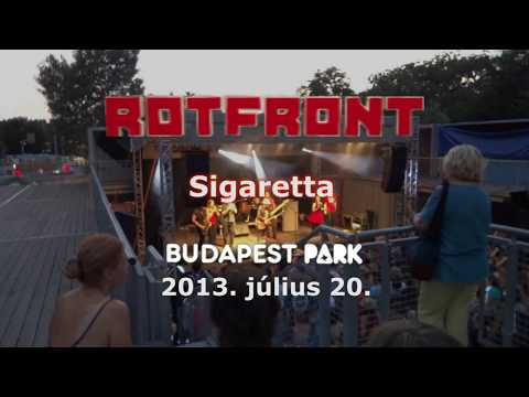 RotFront: Sigaretta  (@Budapest Park, 2013-07-20)