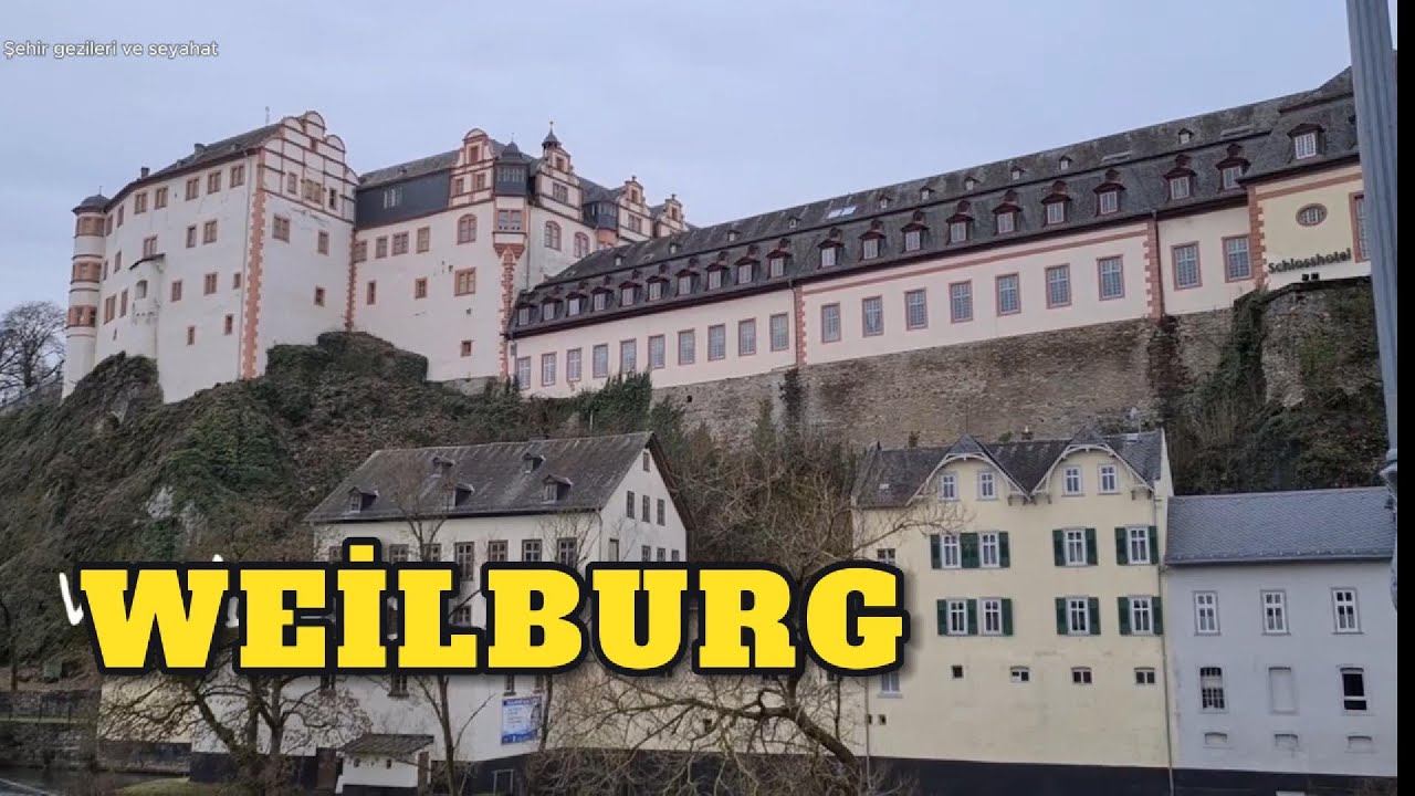 WEILBURG ALMANYA 🇩🇪 TARİH DOĞA VE MASAL GİBİ ŞEHİR ✨WEILBURG GEZİ REHBERİ 🏰🌿