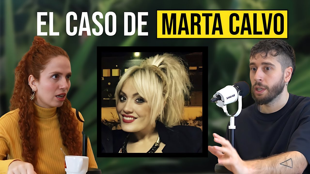Crímenes y Misterios: Marta Calvo, el Caso que Destapó a un Asesino en Serie #306 