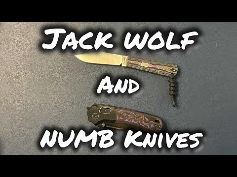 Jack Wolf & NUMB Knives