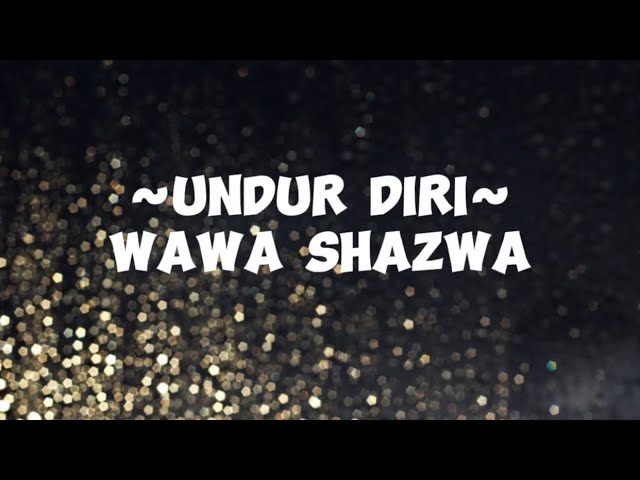 Undur Diri - Wawa Shazwa ( Speed Up ) class=
