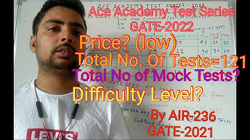 All About Ace Academy Test Series||GATE-2022||By AIR-236 GATE-2021