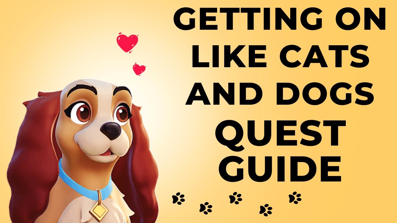 Getting On Like Cats And Dogs - Lady's Quest Walkthrough