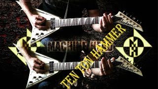 Machine Head - Ten Ton Hammer FULL Guitar Cover