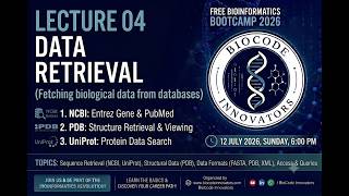 Lecture 04: Data Retrieval from Biological Databases (NCBI, UniProt & PDB) | Biocode Innovators