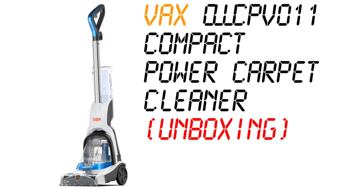 Vax CWCPV011 Compact Power Carpet Cleaner (Unboxing) YouTube
