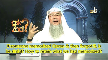 If someone memorized Quran & then forgot it, is he sinful, how to retain what he memorized? | assim