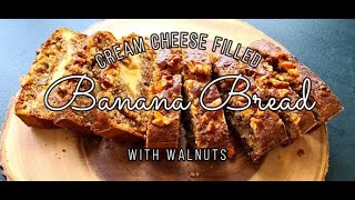 Cream Cheese Filled Banana Bread with Walnuts