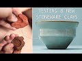 Testing 8 new stoneware clays