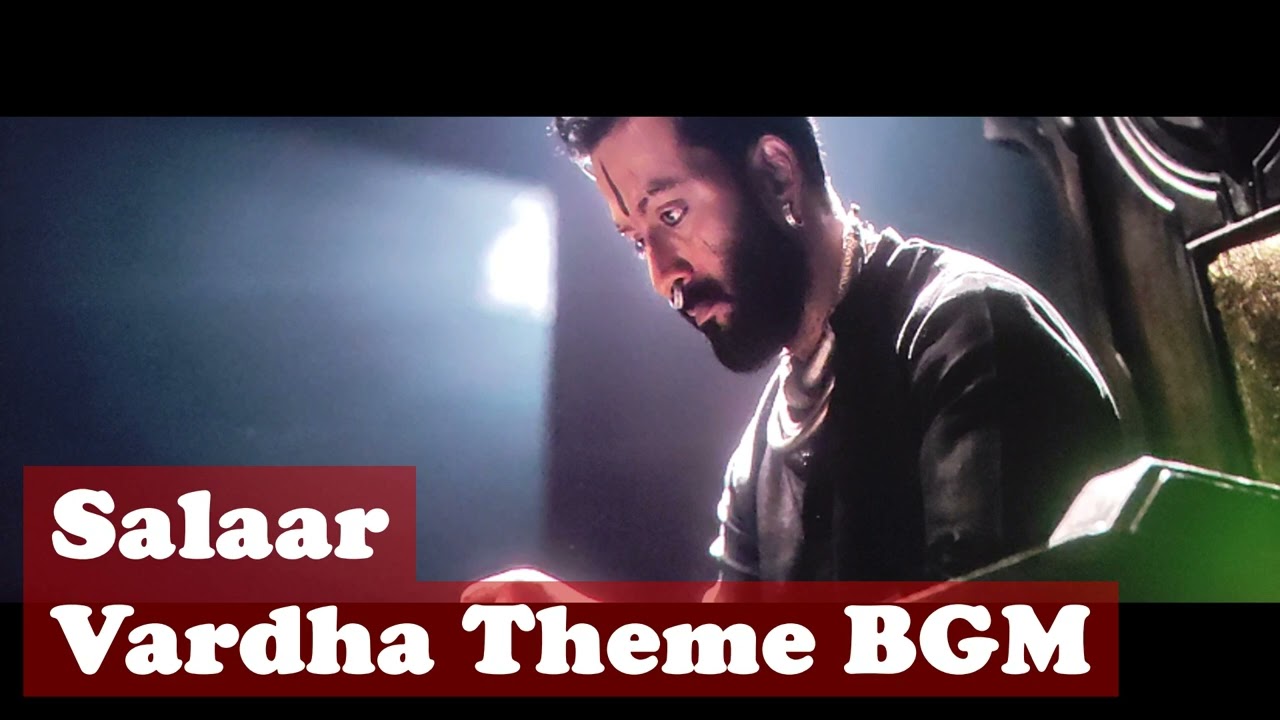 Salaar Vardha Entry Theme BGM  Salaar All BGMs