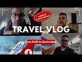 Delhi To Amsterdam Via Istanbul IndiGo Turkish Airlines Adventure 