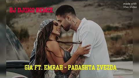 GIA ft. EMRAH - PADASHTA ZVEZDA 🔥 Джия ft. Емрах - Падаща звезда - 🔱 Dj Djoko Remix 🔱