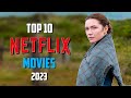 Top 10 best netflix movies to watch now 2024