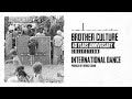 Brother Culture & Derrick Sound - International Dance (40 Years Anniversary Collection)